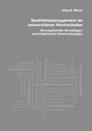 Qualitätsmanagement an universitären Hochschulen di Jörg D. Meier edito da Books on Demand