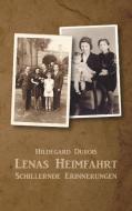 Lenas Heimfahrt di Hildegard Dubois edito da Books on Demand
