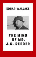 The Mind of Mr. J. G. Reeder di Edgar Wallace edito da Books on Demand