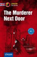 The Murderer Next Door di Oliver Astley, Gina Billy edito da Circon Verlag GmbH