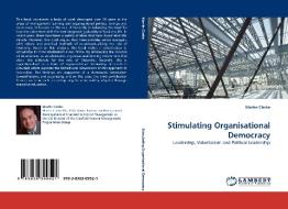 Stimulating Organisational Democracy di Martin Clarke edito da LAP Lambert Acad. Publ.