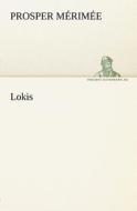 Lokis di Prosper Mérimée edito da TREDITION CLASSICS