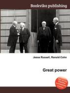Great Power di Jesse Russell, Ronald Cohn edito da Book On Demand Ltd.