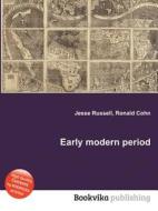 Early Modern Period edito da Book On Demand Ltd.