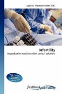 Infertility di Lydia D Thomson-Smith edito da FastBook Publishing