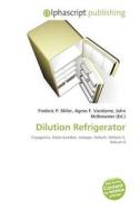 Dilution Refrigerator edito da Betascript Publishing