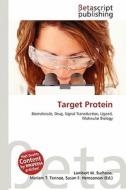 Target Protein edito da Betascript Publishing