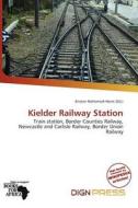 Kielder Railway Station edito da Dign Press