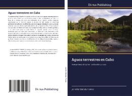 Aguas terrestres en Cuba di Jennifer Batista Torres edito da Dictus Publishing