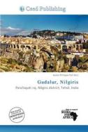 Gudalur, Nilgiris edito da Ceed Publishing