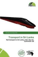 Transport In Sri Lanka edito da Fec Publishing