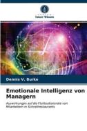 Emotionale Intelligenz Von Managern di Burke Dennis V. Burke edito da KS OmniScriptum Publishing