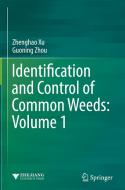 Identification and Control of Common Weeds: Volume 1 di Zhenghao Xu edito da Springer
