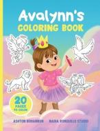 Avalynn's Coloring Book di Ashton A Bohannon edito da LIGHTNING SOURCE INC