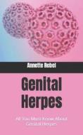 Genital Herpes di Rebel Annette Rebel edito da Independently Published