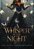 A Whisper In The Night di Marte Tina Marte, Rowser Rebel Rowser edito da FM By Faemance