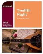 Oxford Literature Companions: Twelfth Night di Peter Buckroyd edito da OUP Oxford