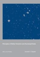 Principles of Stellar Evolution & Nucleosynthesis di D. D. Clayton edito da University of Chicago Press