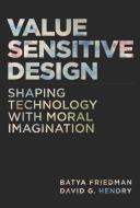 Value Sensitive Design di Batya (University of Washington) Friedman, David G. (Associate Professor Hendry edito da MIT Press Ltd