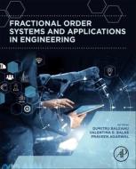 Fractional Order Systems and Applications in Engineering edito da ACADEMIC PR INC