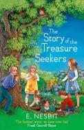 The Story of the Treasure Seekers di E. Nesbit edito da Little, Brown Book Group