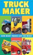 Truck Maker di Houghton Mifflin Harcourt Houghton Mifflin Harcourt edito da Hmh Books