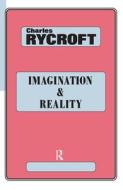 Imagination and Reality di Charles Rycroft edito da Taylor & Francis Ltd