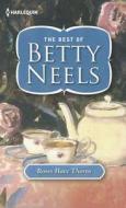 Roses Have Thorns di Betty Neels edito da Harlequin