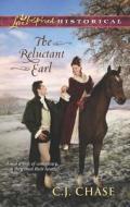 The Reluctant Earl di C. J. Chase edito da Love Inspired