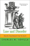 Law and Disorder di Charles M. Sevilla edito da WW Norton & Co