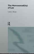 The Homosexual(ity) of Law di Leslie Moran edito da ROUTLEDGE