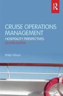 Cruise Operations Management di Philip Gibson edito da Taylor & Francis Ltd