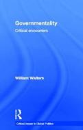 Governmentality di William (Carleton University Walters edito da Taylor & Francis Ltd