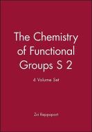 The Chemistry of Functional Groups S 2, 4 Volume Set di Zvi Rappoport edito da Wiley-Blackwell