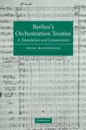 Berlioz's Orchestration Treatise di Hector Berlioz, Berlioz edito da Cambridge University Press