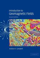 Introduction to Geomagnetic Fields di Wallace H. Campbell edito da Cambridge University Press