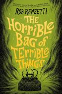 The Horrible Bag of Terrible Things #1 di Rob Renzetti edito da PENGUIN WORKSHOP