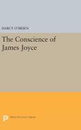 The Conscience of James Joyce di Darcy O'Brien edito da Princeton University Press