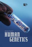 Human Genetics edito da Greenhaven Press