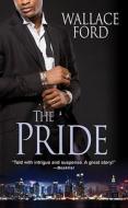 The Pride di Wallace Ford edito da Kensington Publishing