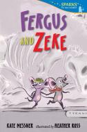 Fergus and Zeke di Kate Messner edito da CANDLEWICK BOOKS