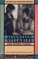 Seventeen Syllables and Other Stories di Hisaye Yamamoto edito da Rutgers University Press