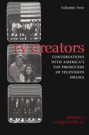 TV Creators di James L Longworth edito da Syracuse University Press
