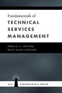 Fundamentals of Technical Services Management di Sheila S. Intner edito da American Library Association