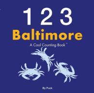 123 Baltimore di Puck edito da Duo Press Llc
