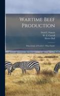 Wartime Beef Production: What Grade of Feeders?: What Finish? di Sleeter Bull edito da LIGHTNING SOURCE INC
