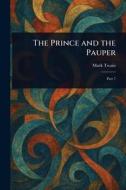 The Prince and the Pauper di Mark Twain edito da Creative Media Partners, LLC