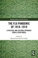 The Flu Pandemic Of 1918-1919 edito da Taylor & Francis Ltd