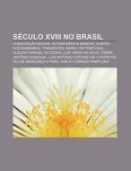 S Culo Xviii No Brasil: Conjura O Baian di Fonte Wikipedia edito da Books LLC, Wiki Series