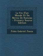 La Fin D'Un Monde Et Du Neveu de Rameau di Jules Gabriel Janin edito da Nabu Press